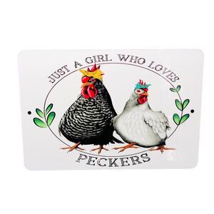 Funny Tin Sign Just a Girl Who Loves Peckers Chicken Coop Hen Gift Humor Farm